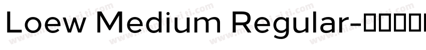 Loew Medium Regular字体转换